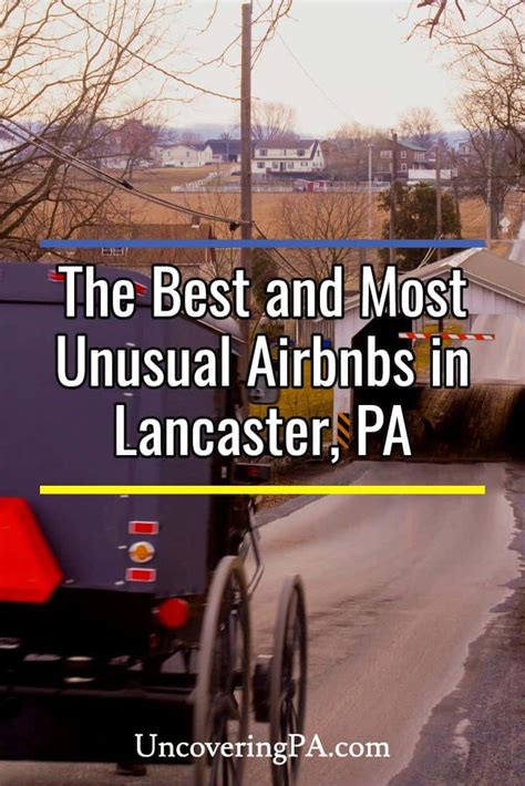 15 Amazing and Unique Lancaster Airbnbs and Rental Cabins - Uncovering PA