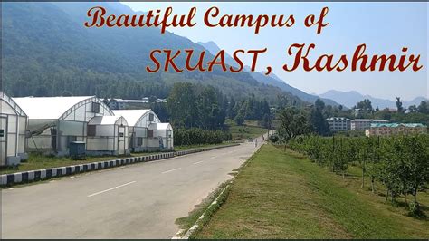 Campus Tour of SKUAST Kashmir (Sher-e-Kashmir University of ...