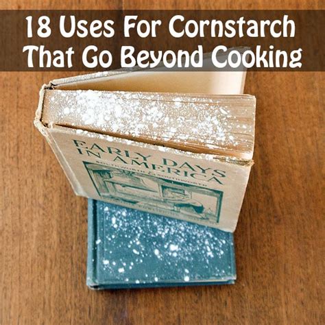 18 Uses For Cornstarch That Go Beyond Cooking