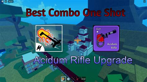 Combo One Shot With Acidum Rifle Update And Death Step V2 | Blox Fruits ...