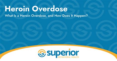 Heroin Overdose | Superior Behavioral Health