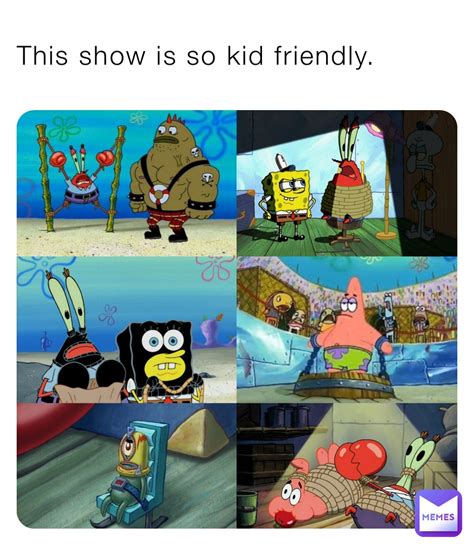 This show is so kid friendly. | @TheMemeinator69 | Memes