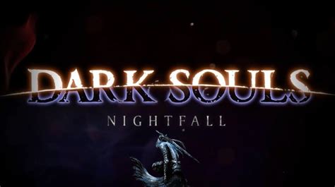 Dark Souls Nightfall Mod Releases A Playable Demo - eXputer.com