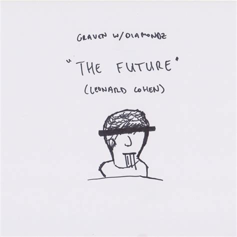 The Future (Leonard Cohen) | Graven with Diamonds