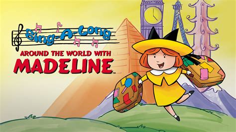 Madeline: Sing-A-Long Around the World - Watch Movie on Paramount Plus