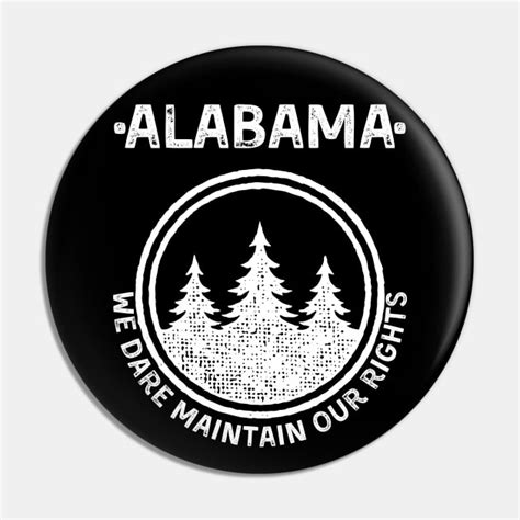 Alabama State Motto - Alabama State - Pin | TeePublic