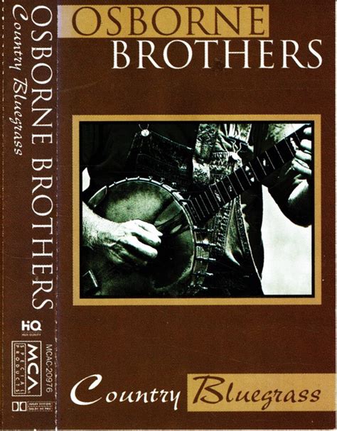 Osborne Brothers* - Country Bluegrass (1996, Cassette) | Discogs