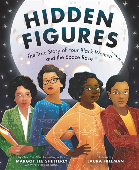 Hidden Figures: True Story | The Eric Carle Museum of Picture Book Art