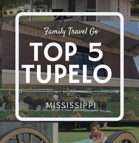 Best Things to do in Tupelo, Mississippi - Family Travel Go