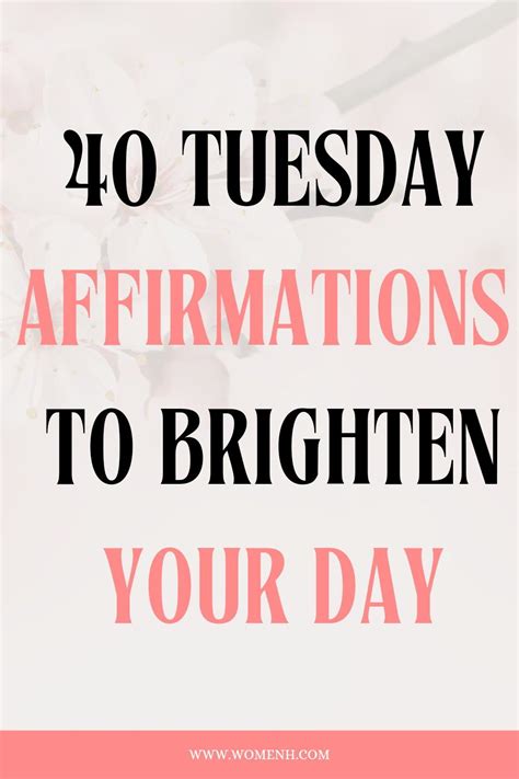 40 Tuesday affirmations to set the tone for your day | Good life quotes, Affirmations, Positive ...