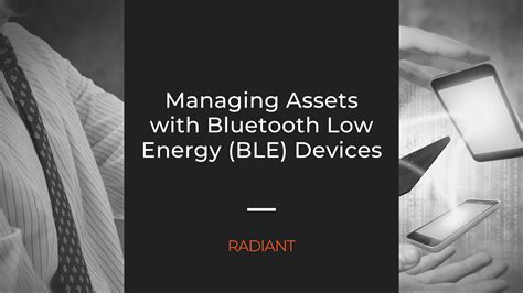 BLE Devices - Bluetooth Low Energy Devices For Assets | Radiant