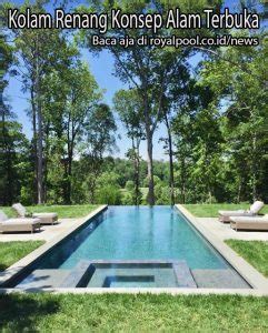 Kolam Renang Alam Terbuka, Benarkah Berbeda dari Konsep Out Door? | royalpool