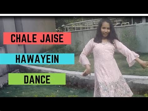 Chale jaise hawayein dance - YouTube