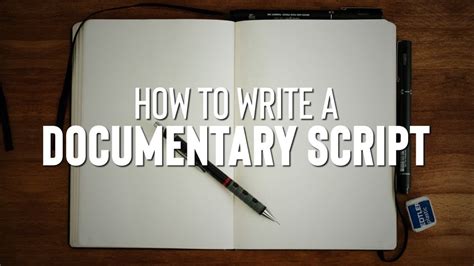 How to Write a Documentary Script in 3 Steps