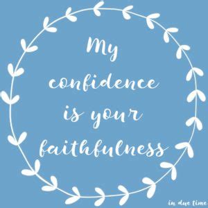 My Confidence is your Faithfulness - In Due Time