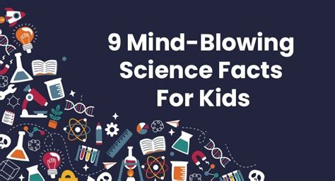 Mind-Blowing Science Facts For Kids