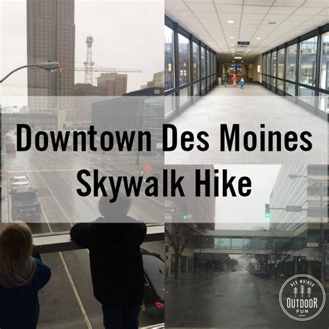 "Hiking" in the Downtown Des Moines Skywalks - Des Moines Outdoor Fun