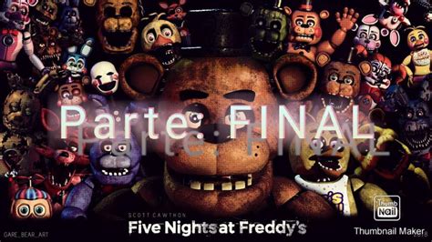 FNAF 1 GAMEPLAY parte: FINAL - YouTube