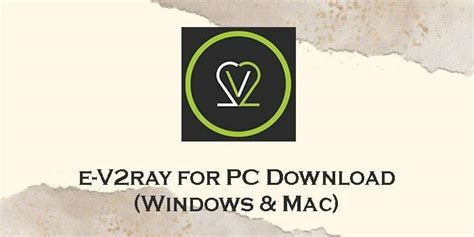 Download e-V2ray for PC (Windows 11/10/8 & Mac) - AppzforPC.com