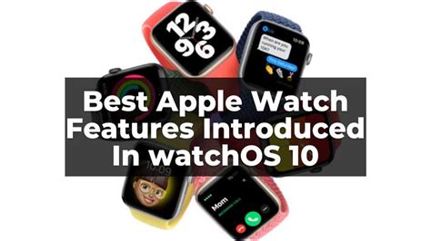 Best Apple Watch Features - New Features Of watchOS 10