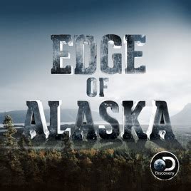 ‎Edge of Alaska, Season 4 on iTunes