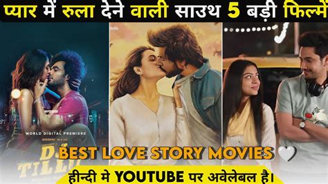 Top 5 New South Indian Love Story Movies In Hindi Dubbed 2023 New Love Story Movies |Dhamaka ...