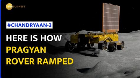 Chandrayaan-3: How Pragyan Rover Ramped Down From Lander To The Moon ...