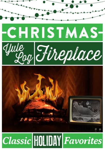 Watch Christmas Yule Log Fireplace: Classic Holiday Fa - Free Movies | Tubi