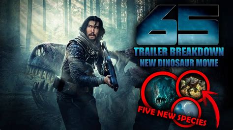 NEW 2023 DINOSAUR MOVIE OFFICIAL TRAILER BREAKDOWN! | 65 - FULL TRAILER BREAKDOWN! - YouTube