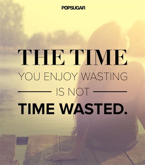 It's Not Wasted Time | Life-Changing Inspirational Quotes | POPSUGAR Smart Living Photo 22