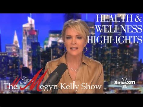 The Megyn Kelly Show’s Health and Wellness Highlights