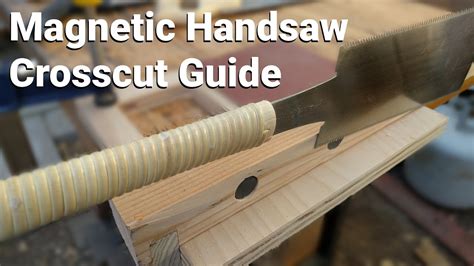 Magnetic Crosscut Hand Saw Guide - Mostly Handtools Only - YouTube