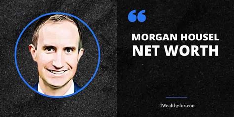 Morgan Housel Net Worth 2024: Author. Income, Quotes (March Updated ...