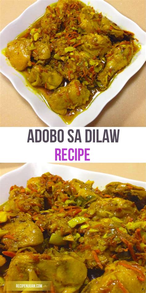 Adobong Dilaw Recipe | Recipe | Recipes, Chicken recipes, Cooking recipes