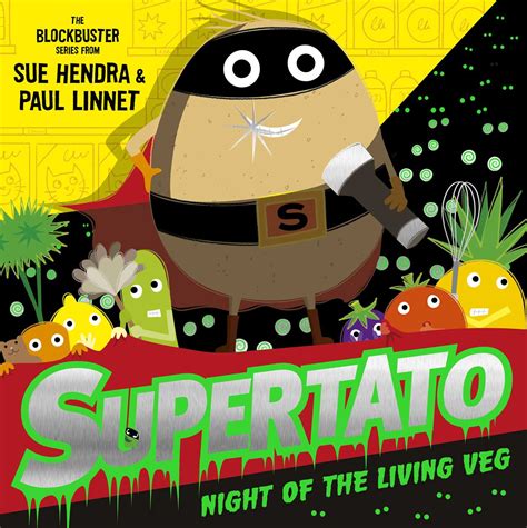 Supertato Night of the Living Veg | Book by Sue Hendra, Paul Linnet ...