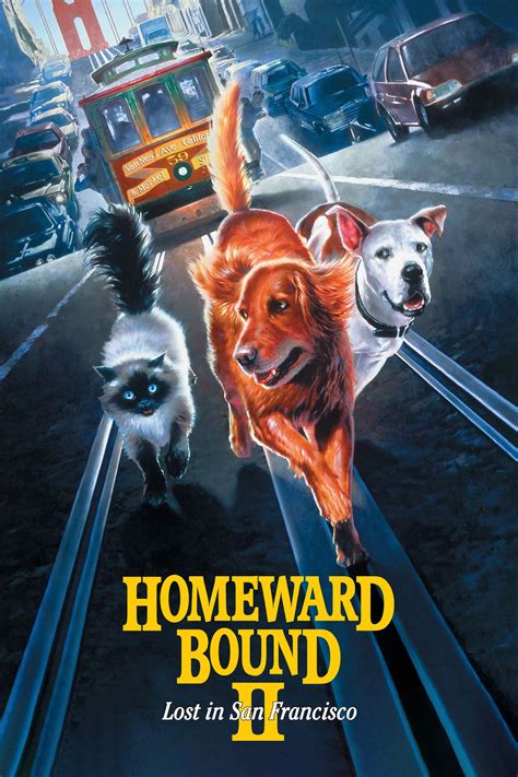 Homeward Bound II: Lost in San Francisco (1996) - Posters — The Movie Database (TMDB)