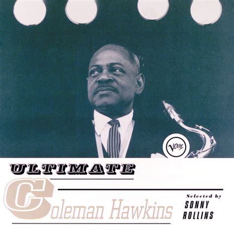 ‎Ultimate: Coleman Hawkins by Coleman Hawkins on Apple Music