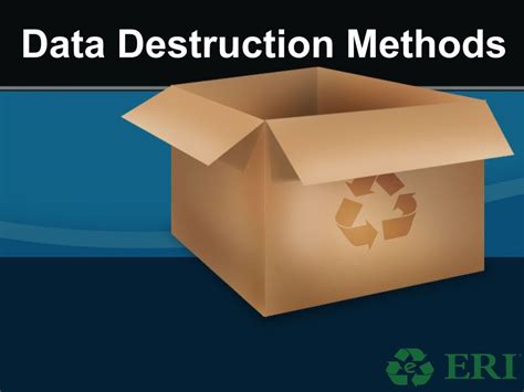 Data Destruction Methods