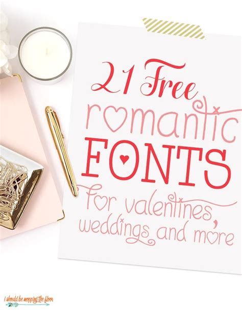 21 Free Valentine Fonts for Crafts, Invitations, Vinyl, and More! Perfect for weddings and ...