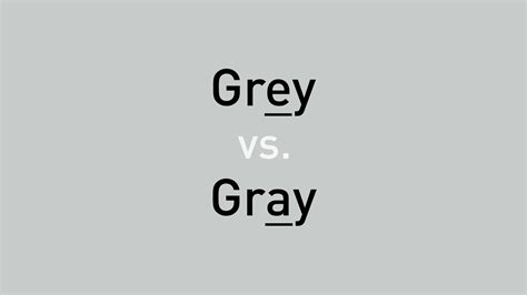 Grey vs. Gray: Which Is Correct and Why There Are Two Spellings