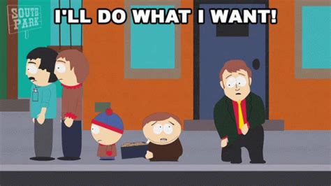 Ill Do What I Want Eric Cartman GIF - Ill Do What I Want Eric Cartman Fututre Eric Cartman ...