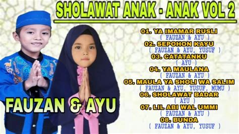 SHOLAWAT ANAK - ANAK VOL 2 ( FULL ALBUM ) - YouTube