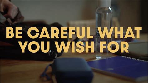 BE CAREFUL WHAT YOU WISH FOR FINAL - YouTube