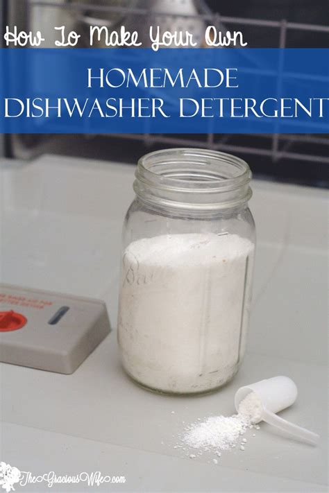 Homemade Dishwasher Detergent - The Gracious Wife