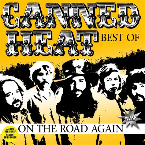 CANNED HEAT On The Road Again - Best Of - ZYX Music