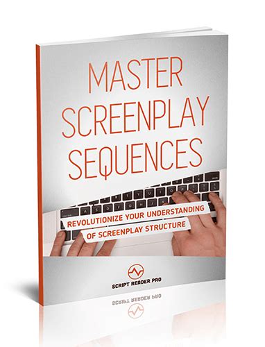 Screenwriting Book On How To Master Screenplay Structure