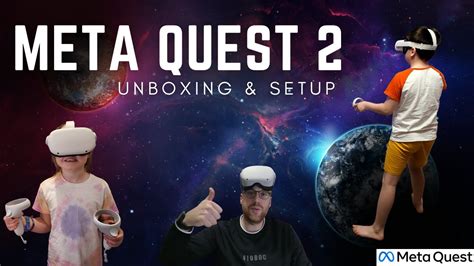 Meta Quest 2 Family Experience: Unboxing, Setup, and Initial Thoughts ...