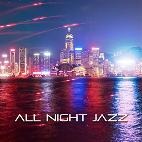 Amazon.com: All Night Jazz: The Greatest Music Selection, Dixieland ...