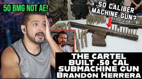 THE CARTEL BUILT A .50 CAL SUBMACHINE GUN (Kind of) by Brandon Herrera ...