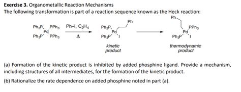 Solved Exercise 3. Organometallic Reaction Mechanisms The | Chegg.com